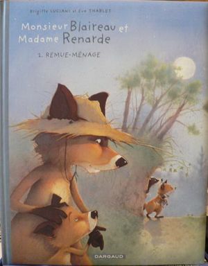 Remue-ménage - Monsieur Blaireau et Madame Renarde, tome 2