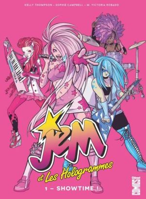 Showtime - Jem & les Hologrammes, tome 1