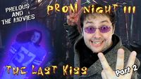 Prom Night 3: The Last Kiss Part 2