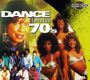 Now the Music: Dance Classics 70s