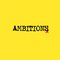 Ambitions