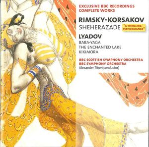 BBC Music, Volume 13, Number 12: Rimsky-Korsakov: Sheherazade / Lyadov: Baba-Yaga / The Enchanted Lake / Kikimora