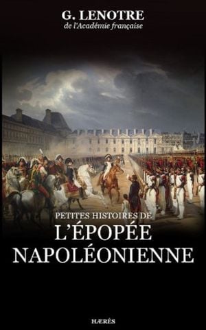 Petites histoires de l'épopée napoléonienne