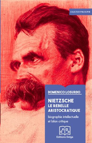 Nietzsche le rebelle aristocratique