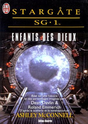 Enfants des Dieux - Stargate SG-1, tome 1