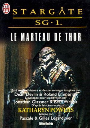 Le Marteau de Thor - Stargate SG-1, tome 2