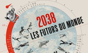 2038, les Futurs du Monde