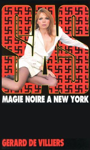 Magie noire à New York. SAS, tome 11