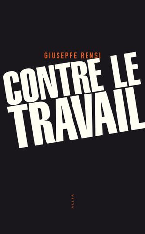 Contre le travail