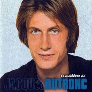 Le meilleur de Jacques Dutronc