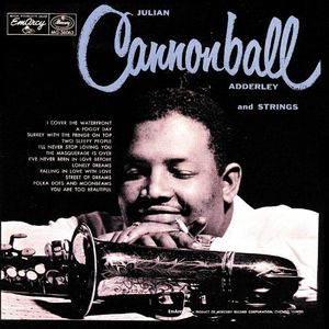 Julian Cannonball Adderley and Strings / Jump for Joy