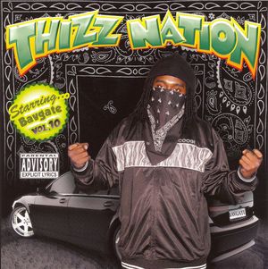 Thizz Nation, Volume 10: Starring Bavgate