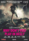 Affiche Why Don't You Play in Hell?