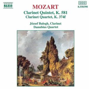 Clarinet Quintet K. 581 / Clarinet Quartet K. 374f