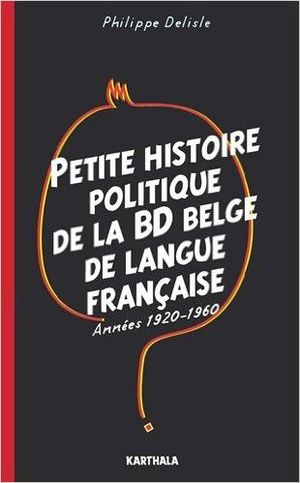 Petite histoire politique de la BD belge de langue française - Années 1920-1960