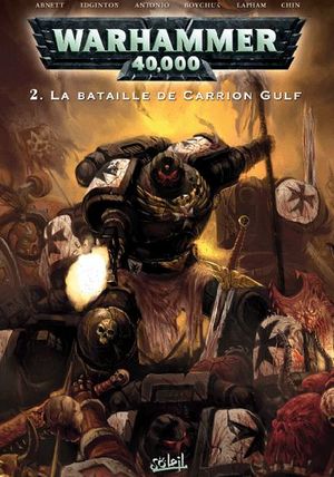 La Bataille de Carrion Gulf - Warhammer 40,000, tome 2