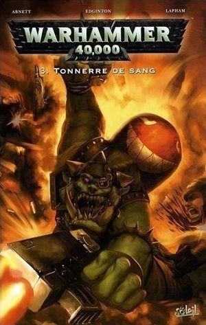 Tonnerre de sang - Warhammer 40,000, tome 3