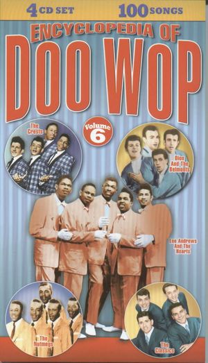 The Encyclopedia of Doo Wop, Volume 6