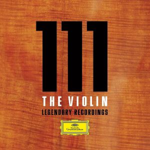 111: The Violin: Legendary Recordings