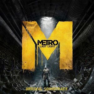 Metro Last Light - Original Soundtrack (OST)