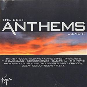 The Best Anthems... Ever!