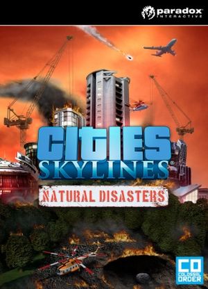Cities Skylines - Natural Disasters