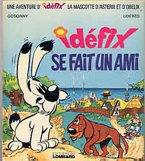 Idéfix se fait un ami - Une aventure d'Idéfix, tome 1