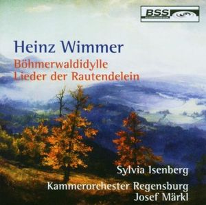 Böhmerwaldidylle / Lieder der Rautendelein