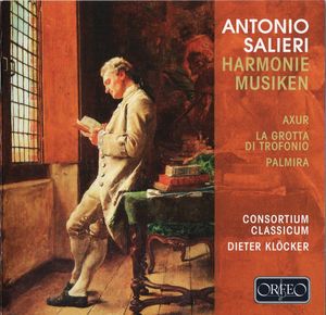 Harmoniemusiken: Axur / La grotta di Trofonio / Palmira