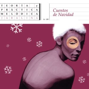 Teoría y práctica melódica, volumen 4: Cuentos de Navidad