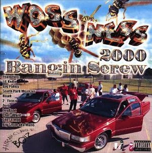 2000 Bangin' Screw
