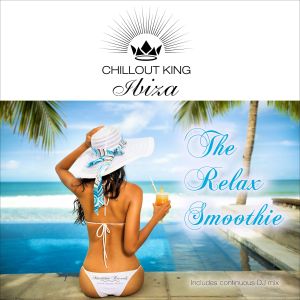 Chillout King Ibiza: The Relax Smoothie