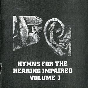 Hymns for the Hearing Impaired, Volume 1