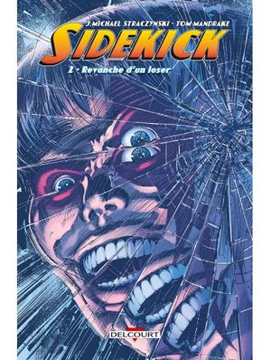 Revanche d'un loser - Sidekick tome 2