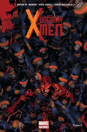 Le Mutant Oméga - Uncanny X-Men, tome 5