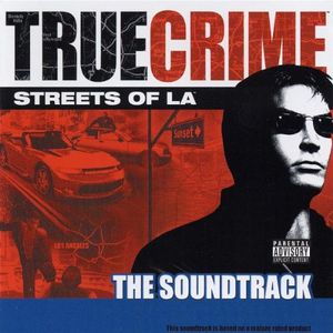 True Crime: Streets of LA: The Soundtrack (OST)