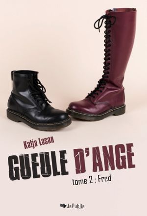 Gueule d'ange, tome 2: Fred