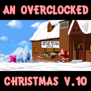 An OverClocked Christmas V.10