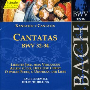 Cantatas, BWV 32–34