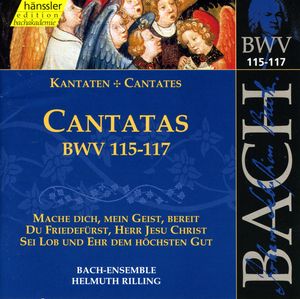 Cantatas, BWV 115–117