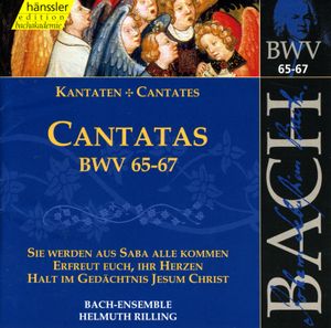 Cantatas, BWV 65–67