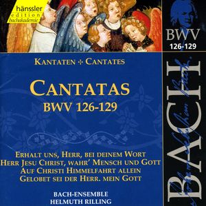 Cantatas, BWV 126–129