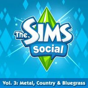 The Sims Social Volume 3: Metal, Country & Bluegrass (OST)