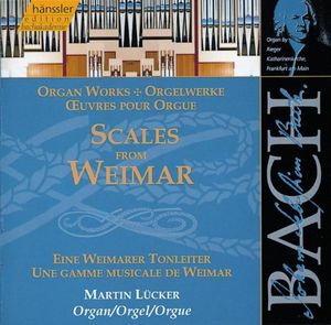 Organ Works: Scales from Weimar