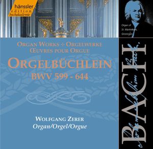 Orgelwerke: Orgelbüchlein, BWV 599–644