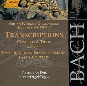 Orgelwerke: Transkriptionen: Concert & Trios von Vivaldi, Johann Ernst, Telemann, Fasch, Couperin
