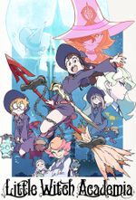 Affiche Little Witch Academia