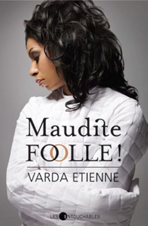 Maudite Folle !