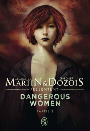 Dangerous Women, partie 2