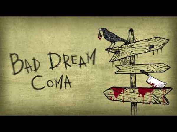 Bad Dream: Coma